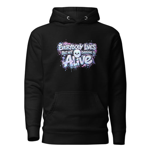 Unisex Hoodie NoT EVERYoNE IS ALIVE (F)v2)