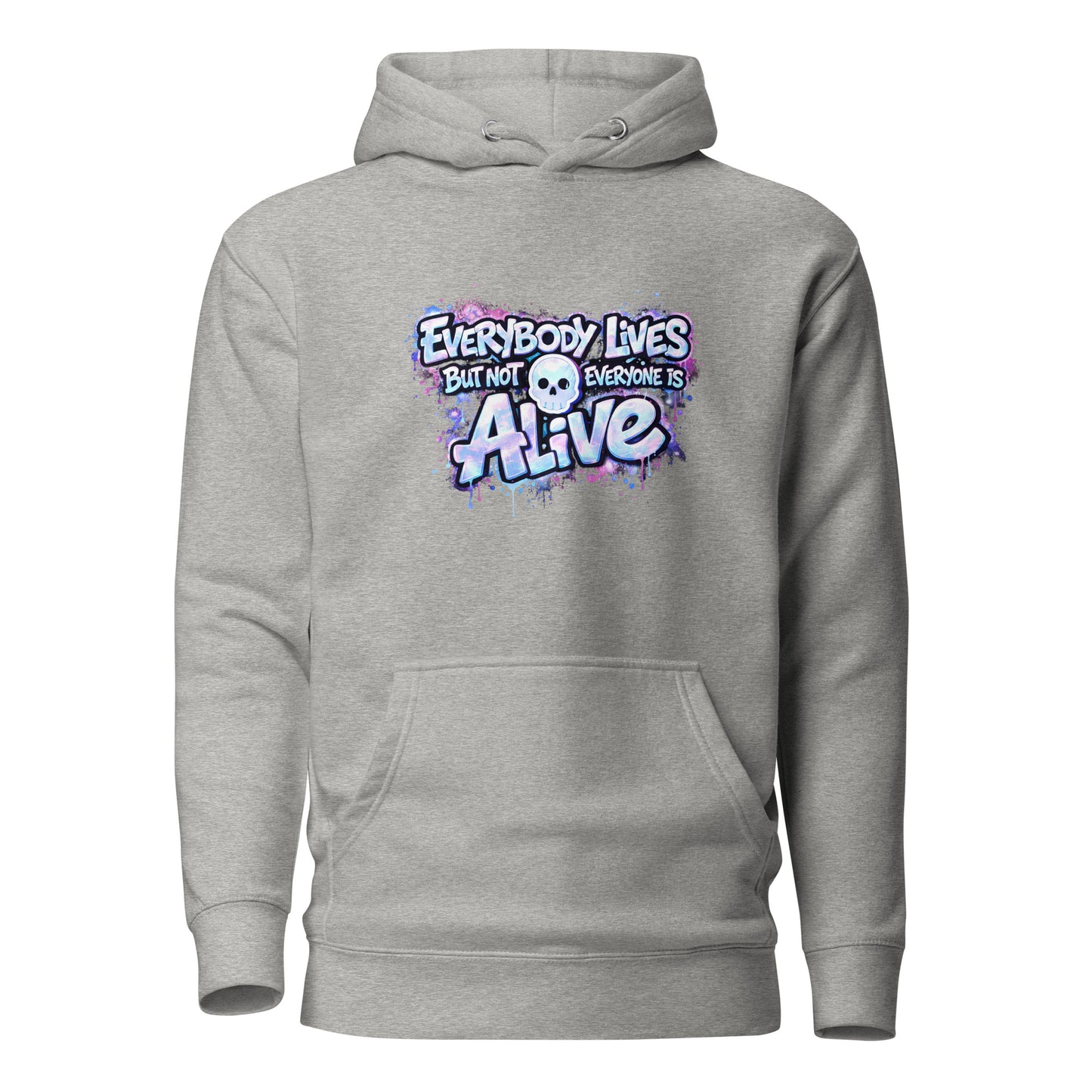 Unisex Hoodie NoT EVERYoNE IS ALIVE (F)v2)