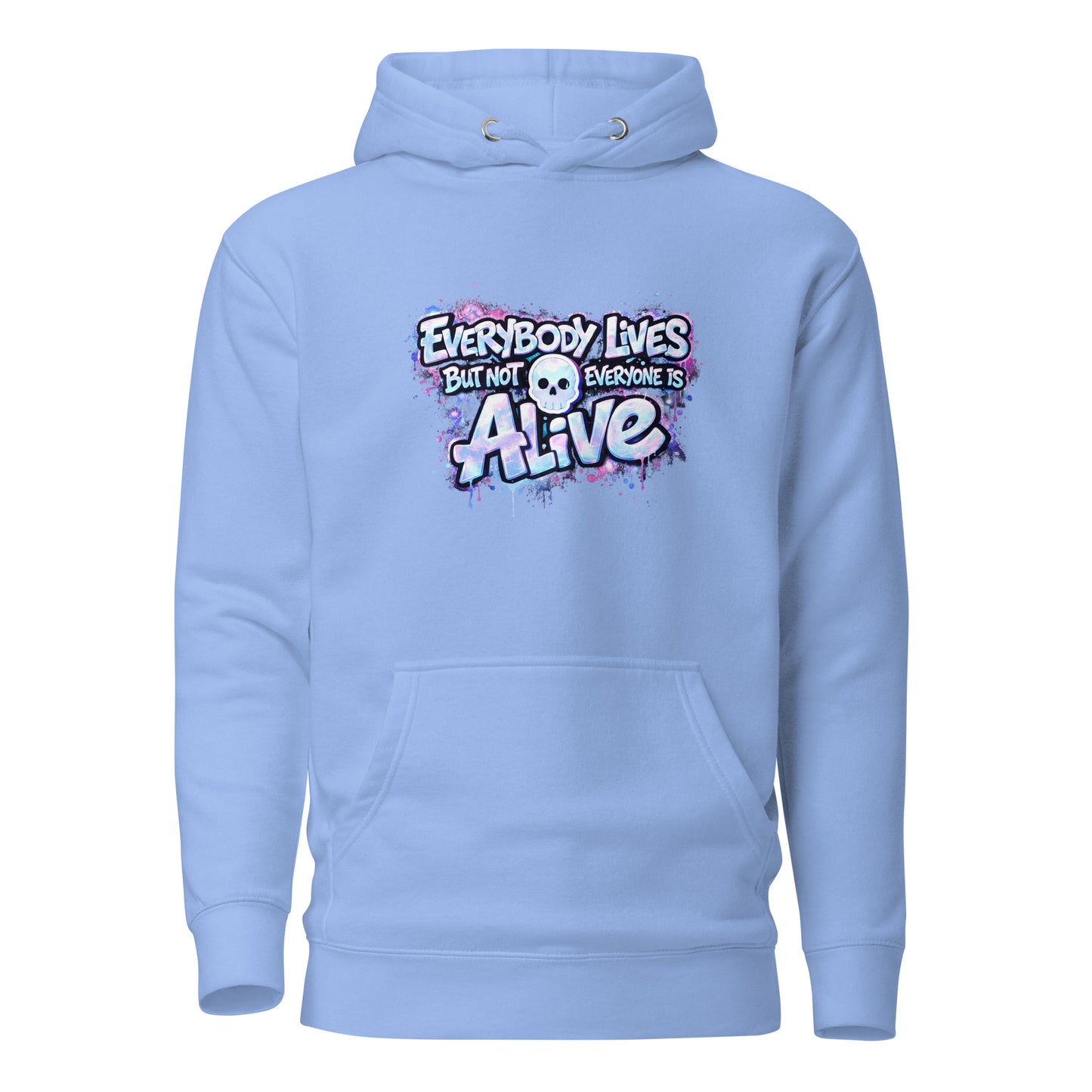 Unisex Hoodie NoT EVERYoNE IS ALIVE (F)v2)