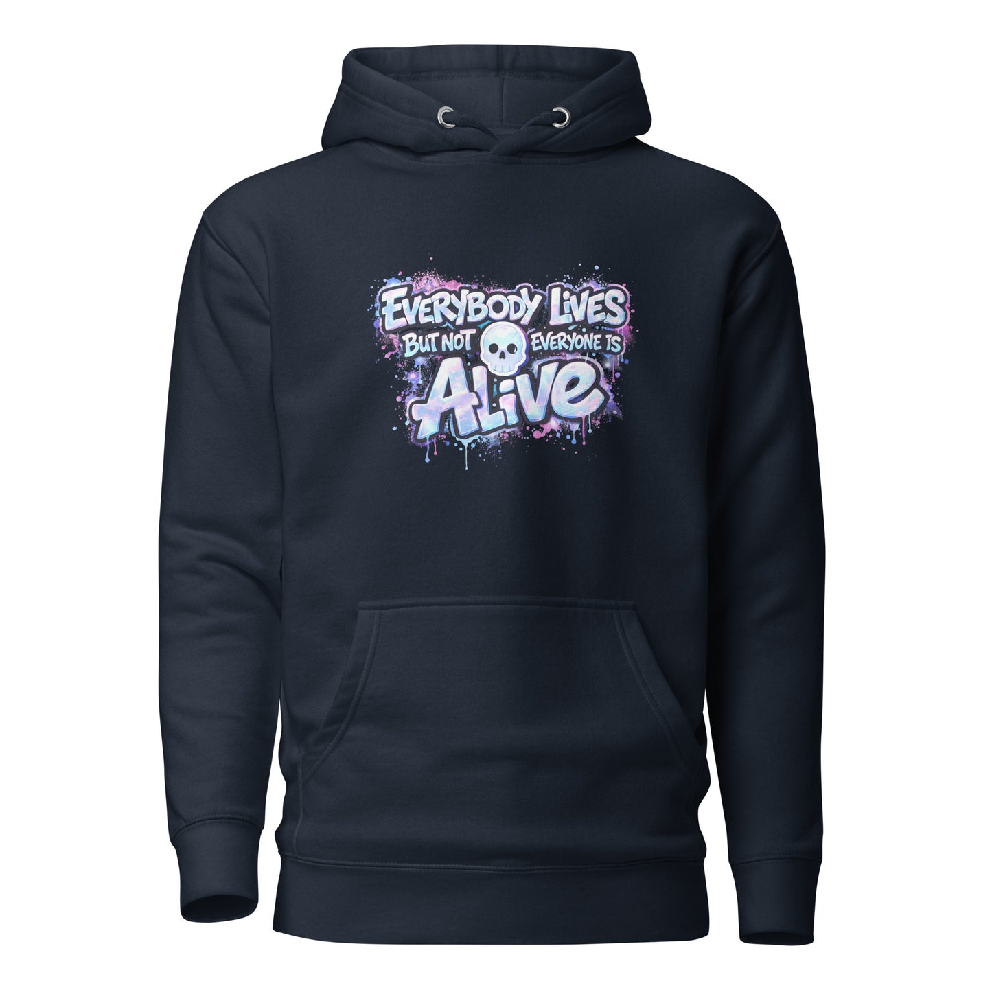 Unisex Hoodie NoT EVERYoNE IS ALIVE (F)v2)
